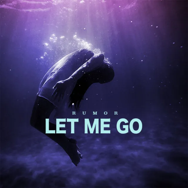 Let Me Go