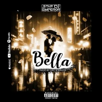 BELLA by Star DJ Emperor