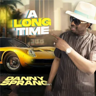 A Long Time by Danny Sprang