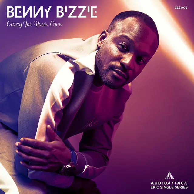 Crazy For Your Love (feat. Benny Bizzie)