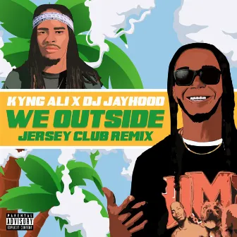 We Outside (Jersey Club Remix) by Kyng Ali