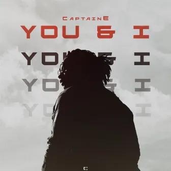 You & I by Captain E