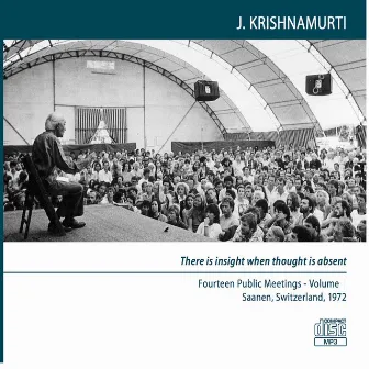 Fourteen Public Meetings, Saanen, Switzerland, 1972 - Volume 2 by J Krishnamurti