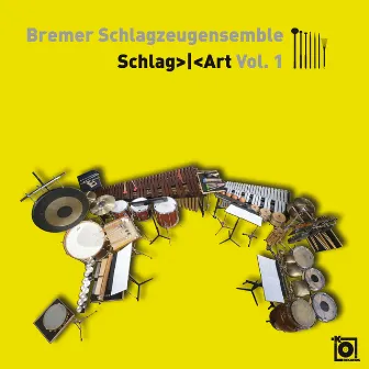 Schlag>|<Art Vol. 1 by Bremer Schlagzeugensemble