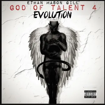 God of Talent 4 : Evolution by Gangsta Of Prophecy