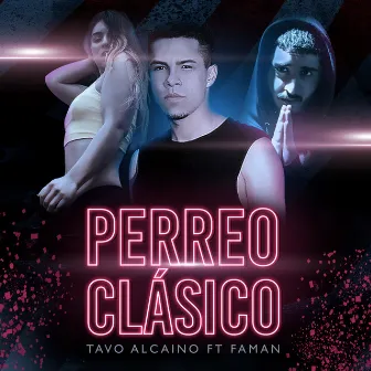 Perreo Clásico by Faman