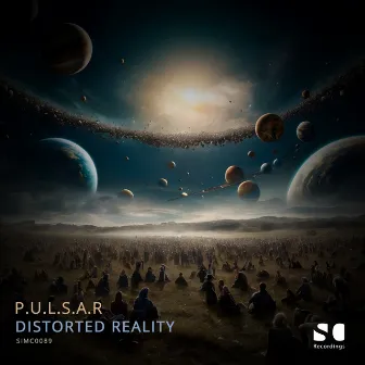 Distorted Reality by P.U.L.S.A.R