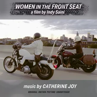 Women In The Front Seat (Original Motion Picture Soundtrack) by Catherine Joy