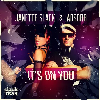 It's On You by Janette Slack