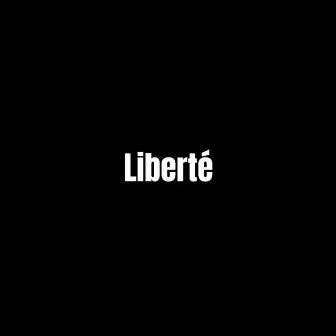 Liberté by Kat