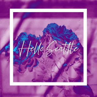 Hello Seattle by flywtwo