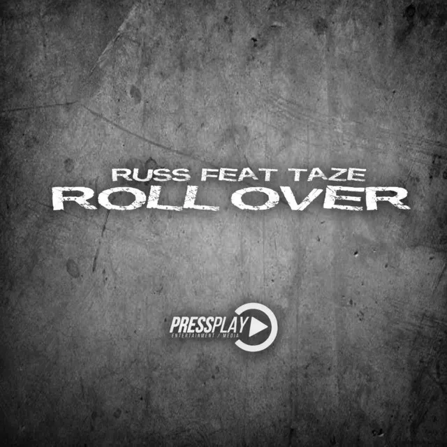 Roll Over (feat. Taze)