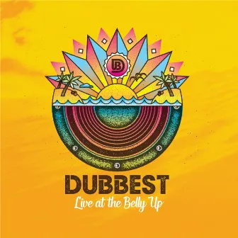 Live at the Belly Up by Dubbest