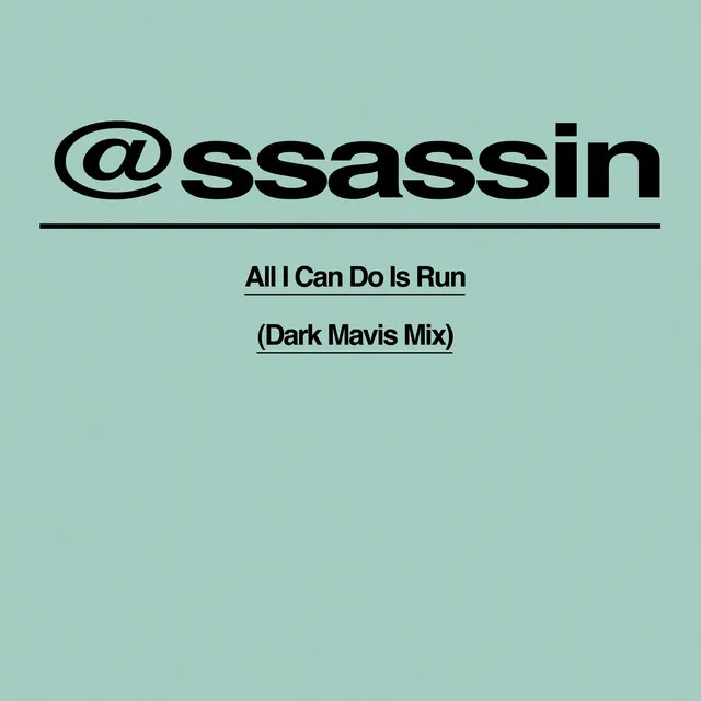 All I can Do Is Run - Dark Mavis Mix