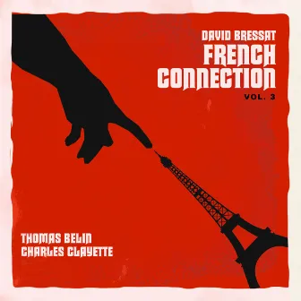 French connection, vol. 3 by David Bressat