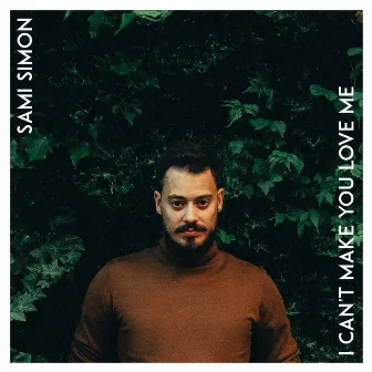 I Can't Make You Love Me by Sami Simon