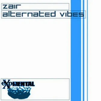 Alternated Vibes by Zair