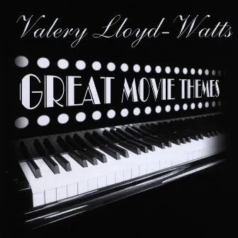 Great Movie Themes by Valery Lloyd-Watts