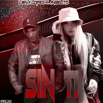 Sin Ti by Liena Lopez