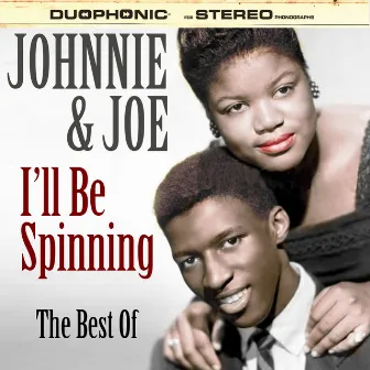 I'll Be Spinning - The Best Of by Johnnie & Joe