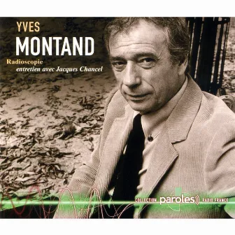 Radioscopie: Jacques Chancel reçoit Yves Montand by Jacques Chancel