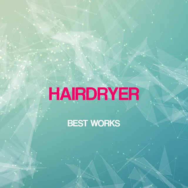 Hairdryer Best Works