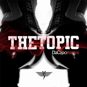 The Topic (Dacapo Remix) by DaCapo