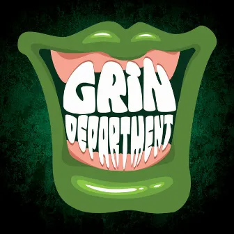 Grin Department by Grin Department