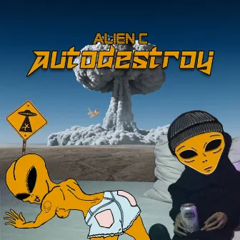 AUTODESTROY by ALIEN C