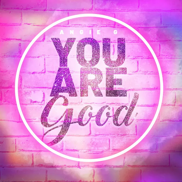 You Are Good