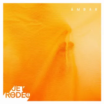 Ámbar by Jet Rodeo