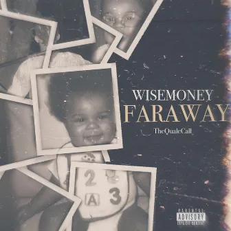 Faraway by Wisemoney