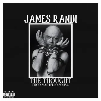 James Randi by The Thought