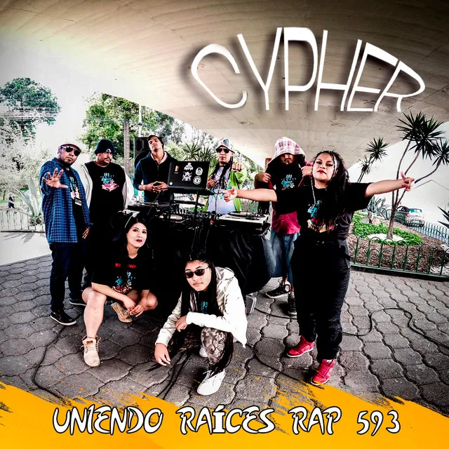 CYPHER - UNIENDO RAICES RAP 593