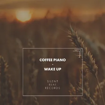 Wake Up by Coffee Piano