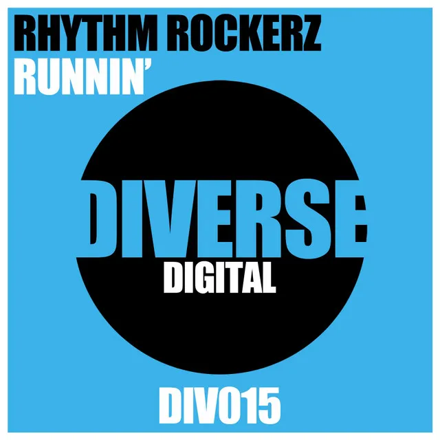 Runnin' - Rhythm Rockerz Anthem Dub Mix