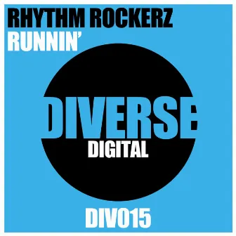 Runnin' by Rhythm Rockerz