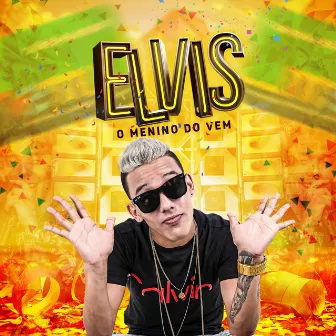 O Menino do Vem by Mc Elvis