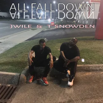 All Fall Down by J Wile