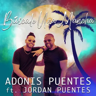 Búscale Una Mancha by Adonis Puentes