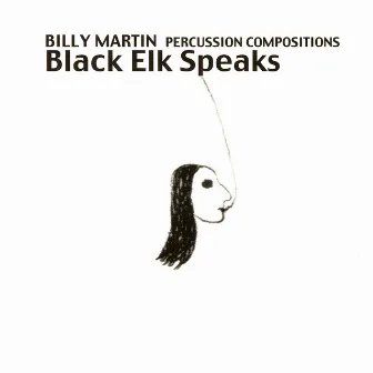 Black Elk Speaks by Billy Martin