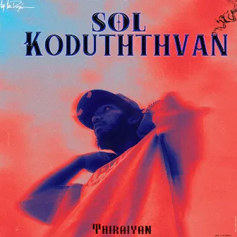 Sol Koduththavan by Thiraiyan