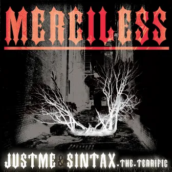 Merciless by JustMe