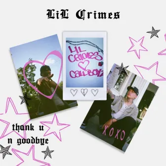 thank u n goodbye by LiL Crimes