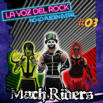 La Voz del Rock by Mach Riders