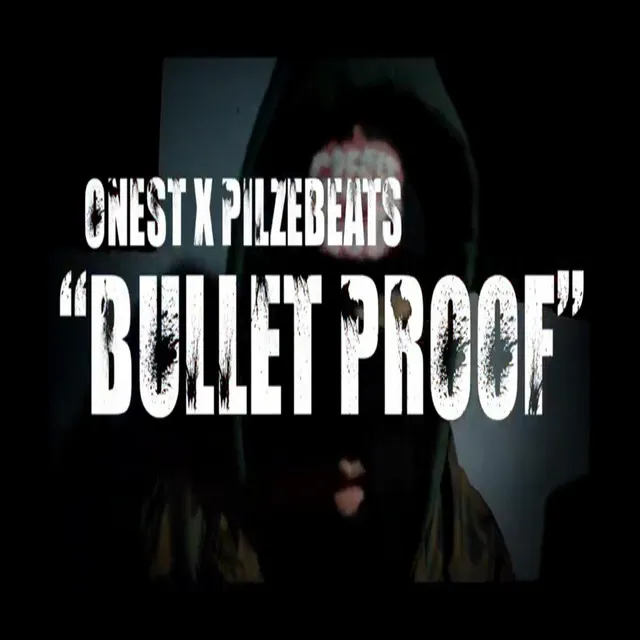 Bullet Proof