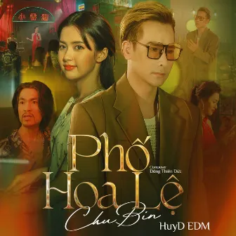 Phố Hoa Lệ (EDM) by HuyD