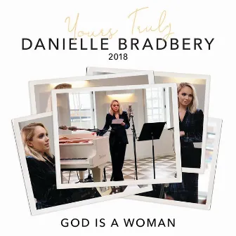 God Is A Woman (Yours Truly: 2018) by Danielle Bradbery