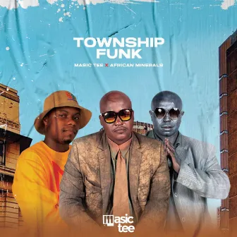 Township Funk by Masic Tee