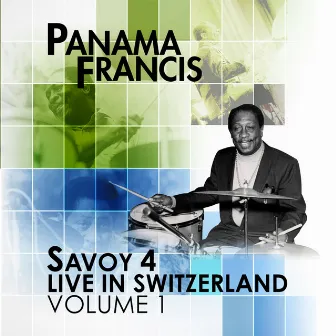 Savoy 4 Live in Switzerland, Vol. 1 by Panama Francis